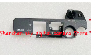 Sony Camera A6400 - ใหม่ตัวเครื่องกล้องแบบดั้งเดิมสำหรับโซนี่ A6400 a6400 ฝาครอบด้านบนอะไหล่ซ่อม